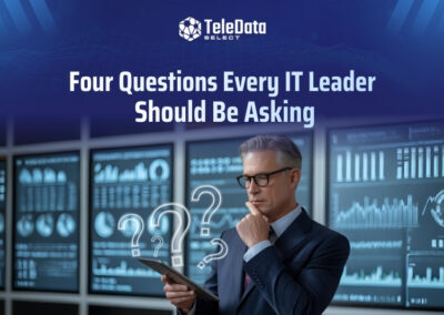 Four Questions Every IT Leader Should Be Asking